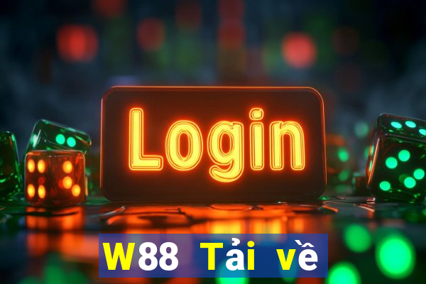 W88 Tải về nền tảng Việt nam