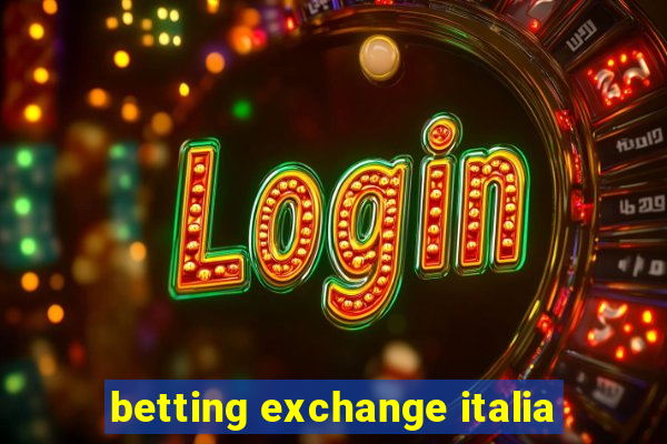 betting exchange italia