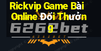 Rickvip Game Bài Online Đổi Thưởng