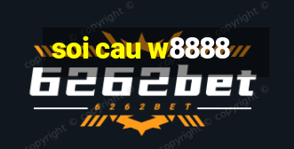 soi cau w8888