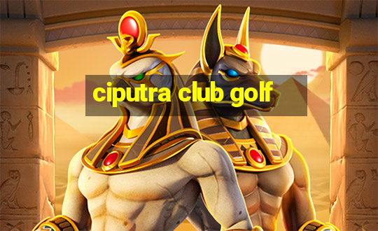 ciputra club golf