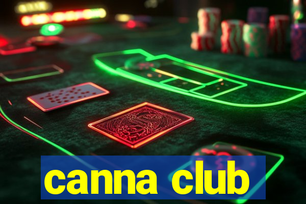 canna club