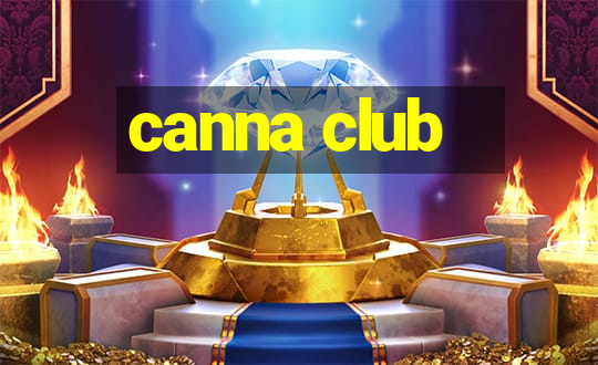 canna club