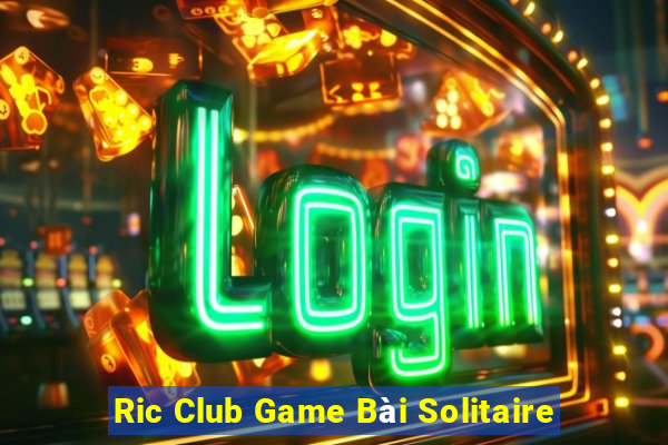 Ric Club Game Bài Solitaire