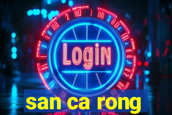 san ca rong