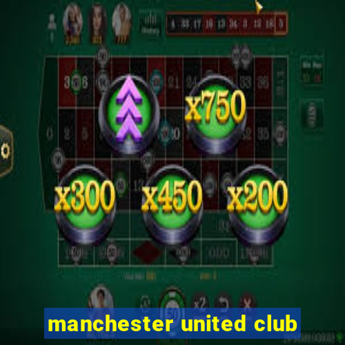 manchester united club