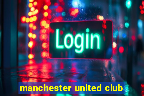 manchester united club