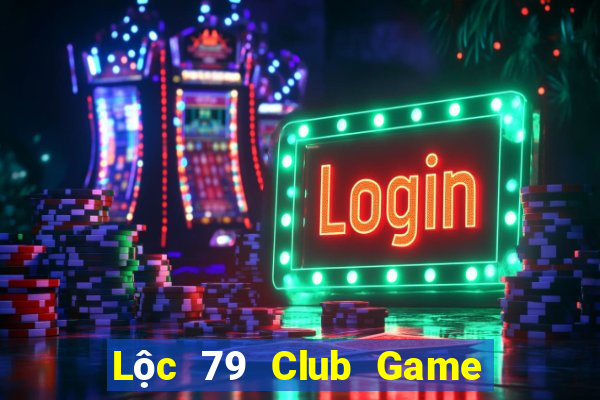 Lộc 79 Club Game Bài Nhện