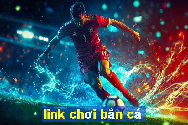 link chơi bắn cá