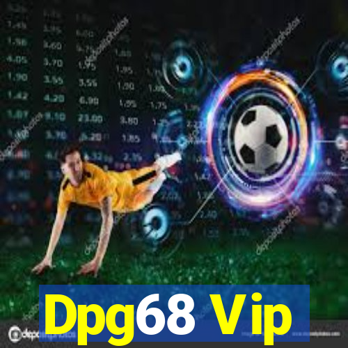 Dpg68 Vip