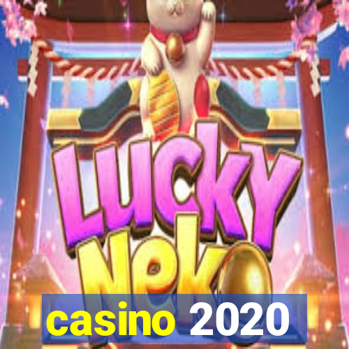 casino 2020