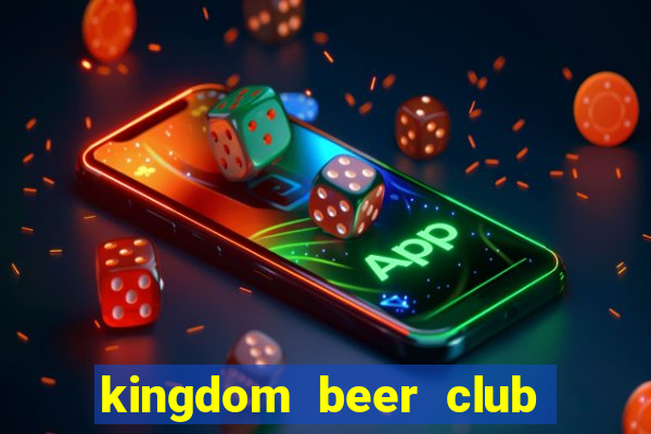 kingdom beer club quận 1