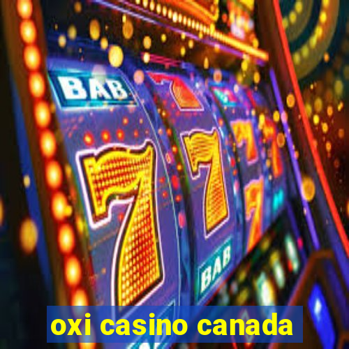 oxi casino canada