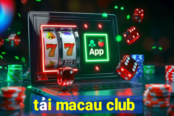 tải macau club