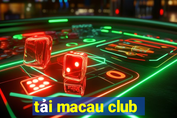 tải macau club