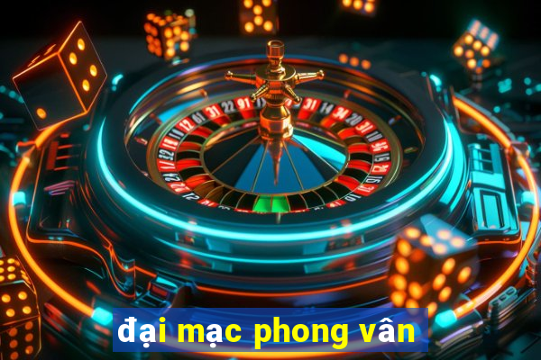 đại mạc phong vân