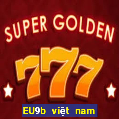 EU9b việt nam game bài jj