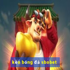 kèo bóng đá sbobet