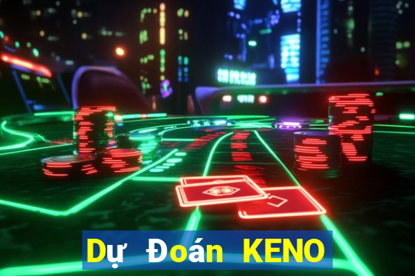 Dự Đoán KENO ngày 12