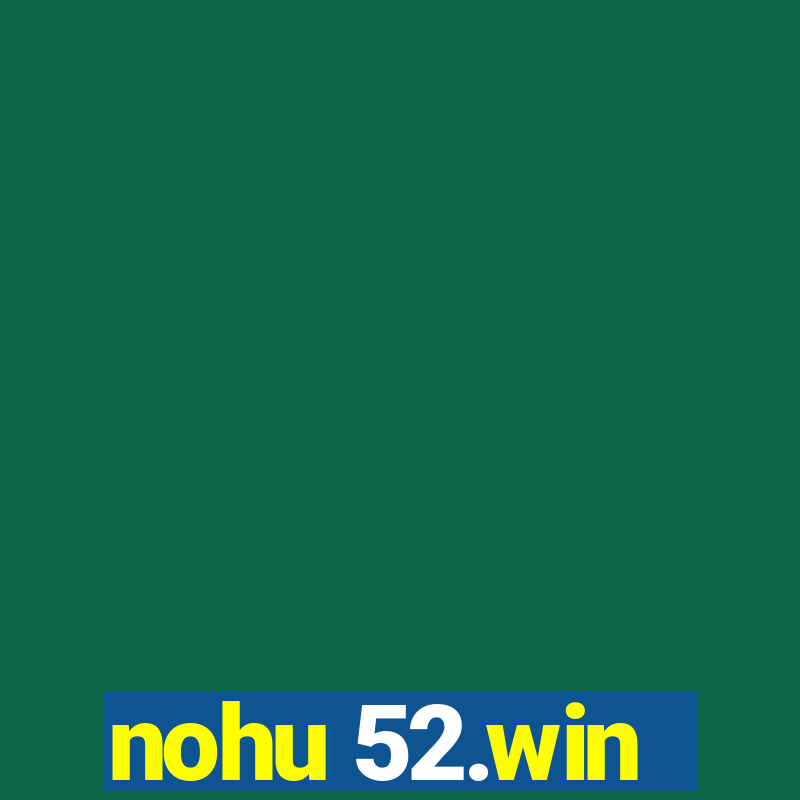 nohu 52.win