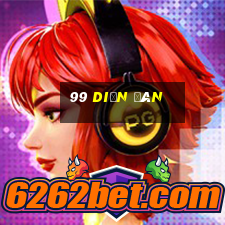 99 Diễn đàn