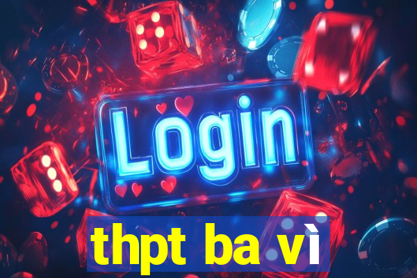 thpt ba vì