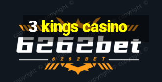 3 kings casino