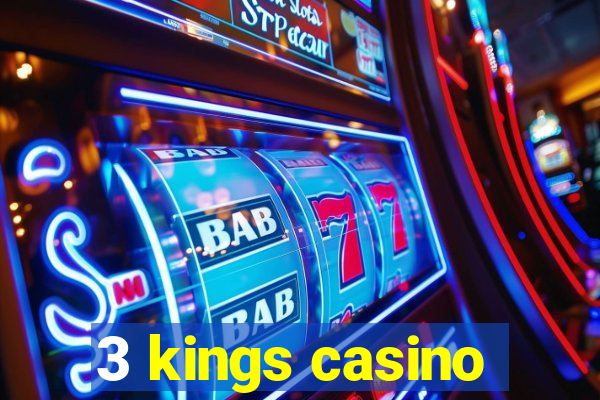 3 kings casino