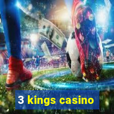 3 kings casino