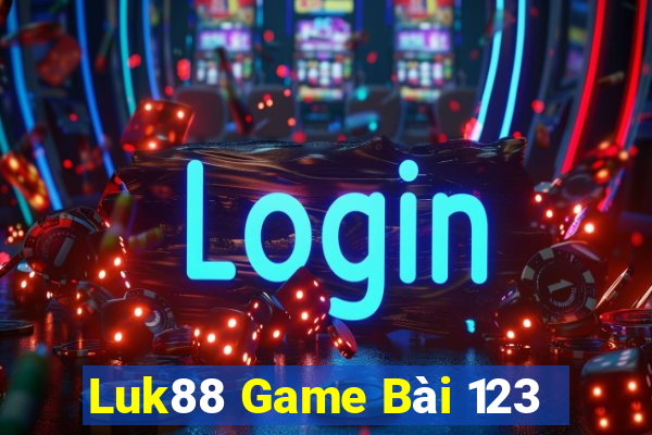 Luk88 Game Bài 123