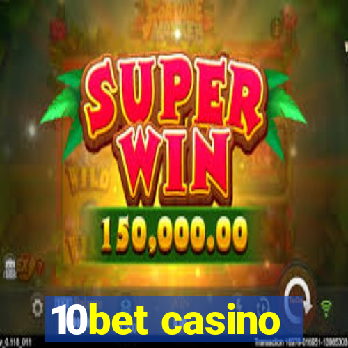 10bet casino