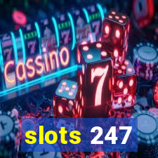 slots 247