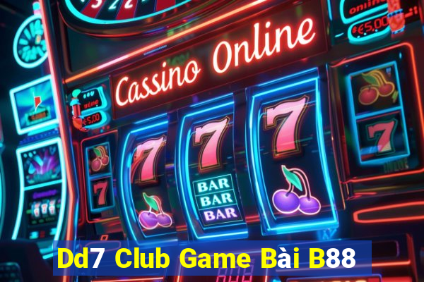 Dd7 Club Game Bài B88