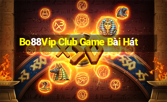 Bo88Vip Club Game Bài Hát