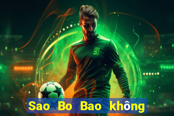 Sao Bo Bao không hạ cánh được