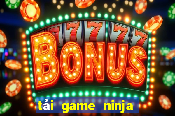 tải game ninja school online