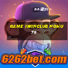 game iwinclub nohu79