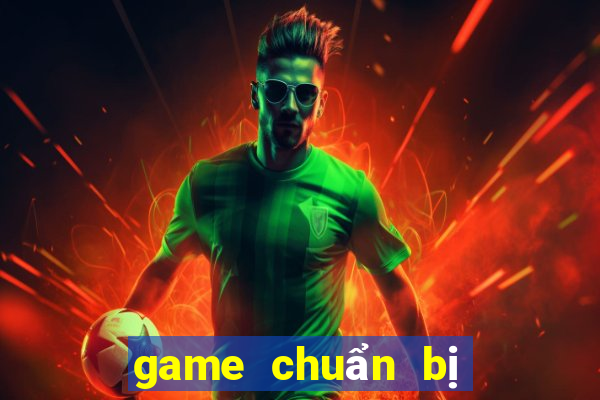 game chuẩn bị ra mắt 2024