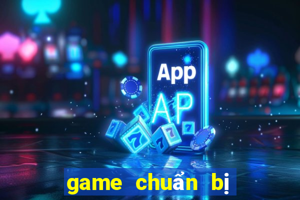 game chuẩn bị ra mắt 2024