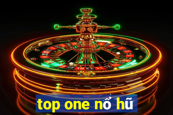 top one nổ hũ