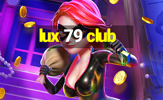 lux 79 club