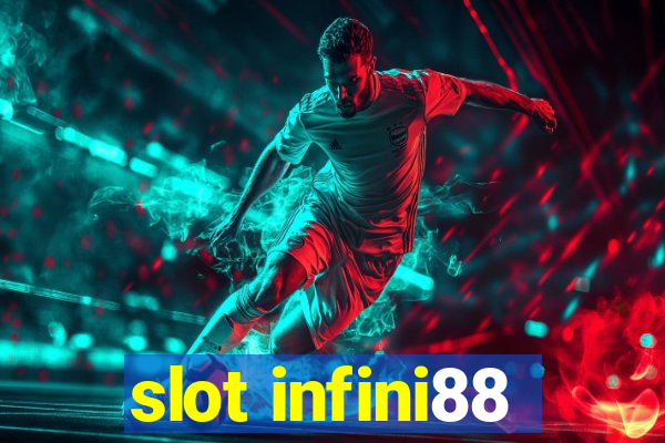 slot infini88