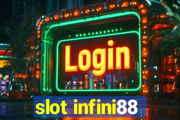 slot infini88