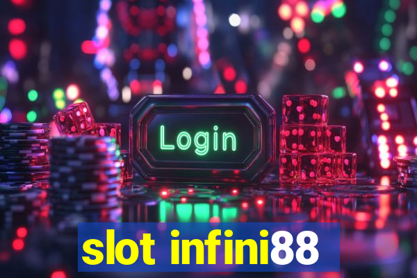 slot infini88