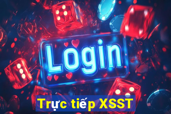 Trực tiếp XSST