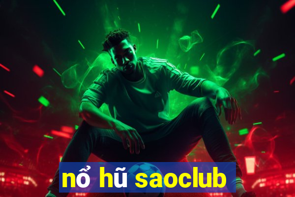 nổ hũ saoclub