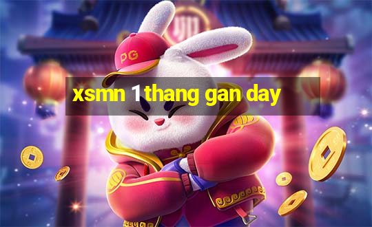 xsmn 1 thang gan day