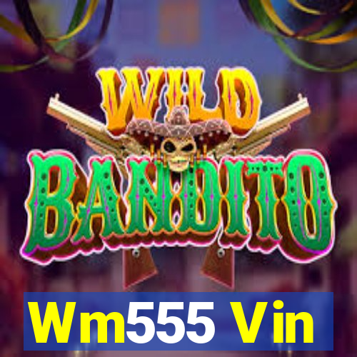 Wm555 Vin