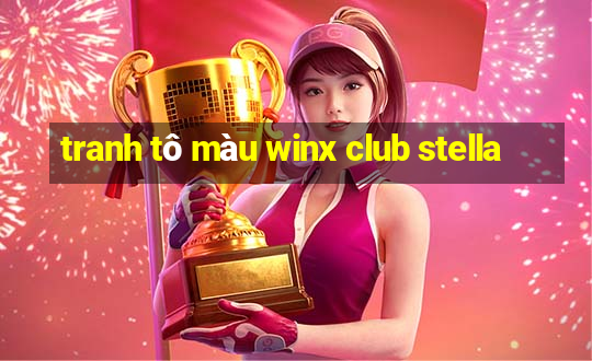 tranh tô màu winx club stella