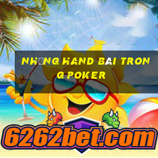 Những hand bài trong Poker